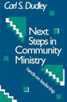 Paperback Next Steps in Community Ministry: Hands-on Leadership Book