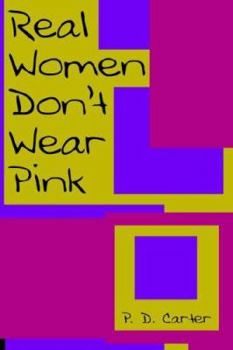 Paperback Real Women Don't Wear Pink Book
