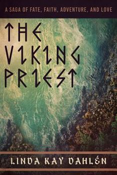 Paperback The Viking Priest: A Saga of Fate, Faith, Adventure, and Love Book