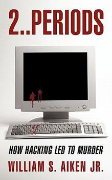 Paperback 2..Periods: How Hacking Led to Murder Book