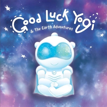 Hardcover Good Luck Yogi & the Earth Adventures Book