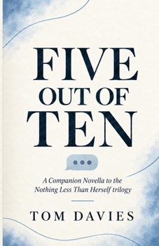 Five Out of Ten (Nothing Less Than Herself)