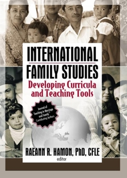 Hardcover International Family Studies: Developing Curricula and Teaching Tools Book