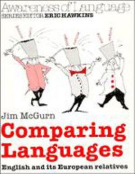 Paperback Comparing Languages: English and Its European Relatives Book