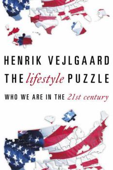 Paperback The Lifestyle Puzzle: Who We Are in the 21st Century Book