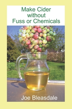 Paperback Make Cider without Fuss or Chemicals Book