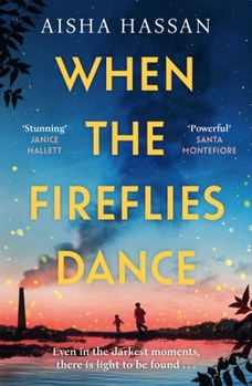 When the Fireflies Dance: The Extraordinary and Enthralling Book Club Debut of 2025 You Don't Want to Miss!