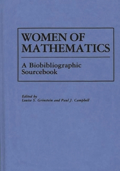 Hardcover Women of Mathematics: A Bio-Bibliographic Sourcebook Book