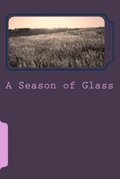 A Season of Glass - Book #2 of the Witches and Warlocks Anonymous
