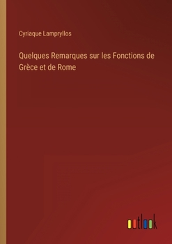 Paperback Quelques Remarques sur les Fonctions de Grèce et de Rome [French] Book