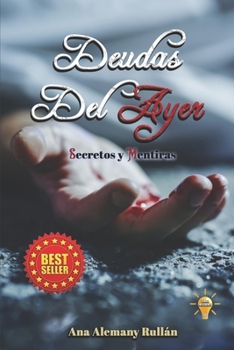 Paperback Deudas Del Ayer: Secretos Y Mentiras [Spanish] Book