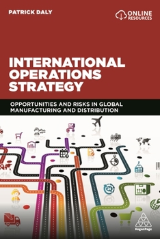 Paperback International Operations Strategy: Opportunities and Risks in Global Manufacturing and Distribution Book