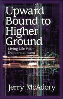 Paperback Upward Bound to Higher Ground Book