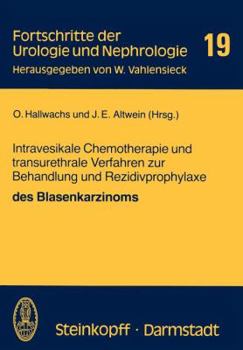 Paperback Intravesikale Chemotherapie Und Transurethrale Verfahren Zur Behandlung Und Rezidivprophylaxe Des Blasenkarzinoms [German] Book