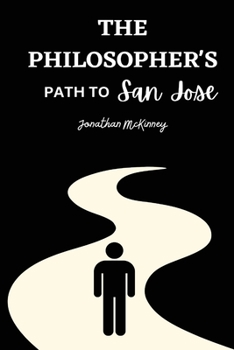 Paperback The Philosopher's Path to San Jose Book