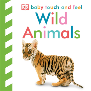 Board book Baby Touch and Feel: Wild Animals Book