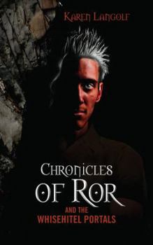 Paperback Chronicles of Ror and the Whisehitel Portals Book