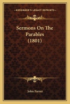 Paperback Sermons On The Parables (1801) Book