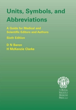 Paperback Units, Symbols, and Abbreviations: A Guide for Authors and Editors in Medicine and Related Sciences, Sixth edition Book