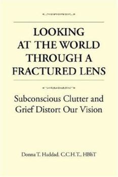 Paperback Looking at the World Through a Fractured Lens Book