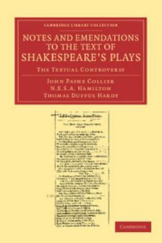 Paperback Notes and Emendations to the Text of Shakespeare's Plays: The Textual Controversy Book