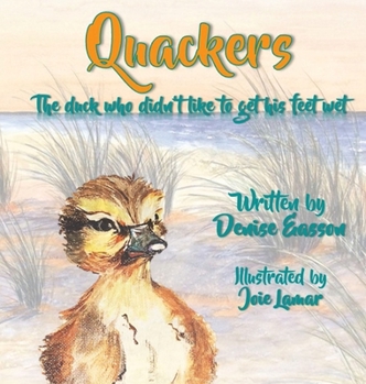 Hardcover Quackers: The duck who didn't like to get his feet wet. [Large Print] Book