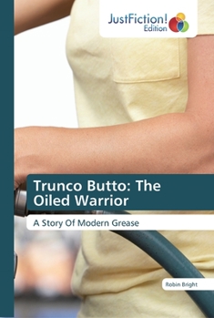 Paperback Trunco Butto: The Oiled Warrior Book