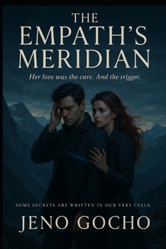 Paperback The Empath's Meridian: Her love was the cure. And the trigger. Book