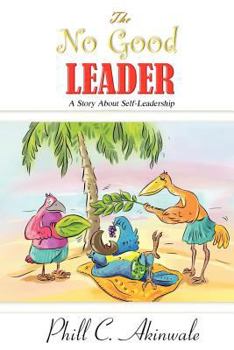 Paperback The No Good Leader Book