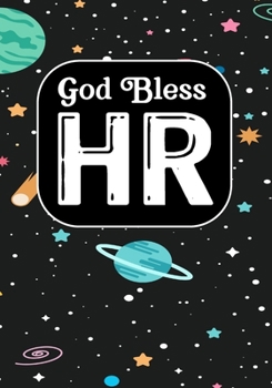 God Bless HR: Funny Appreciation Notebook for Human Resources employee or boss, cute original adult gag gift for coworker (employee appreciation gifts)