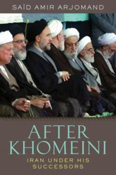 Hardcover After Khomeini: Iran Under His Successors Book