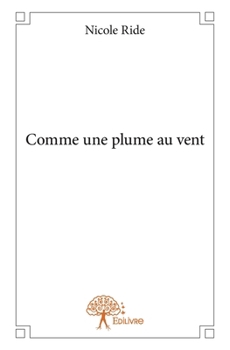 Paperback Comme une plume au vent [French] Book