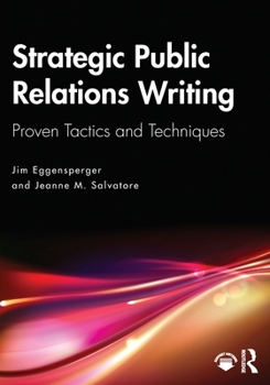 Paperback Strategic Public Relations Writing: Proven Tactics and Techniques Book