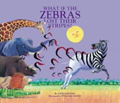 Hardcover What If the Zebras Lost Their Stripes? Book