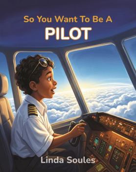 Paperback So You Want To Be A Pilot Book