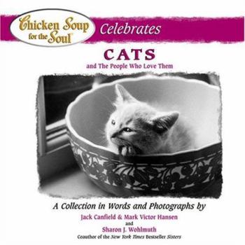 Hardcover Chicken Soup for the Soul Celebrates Cats: and the People Who Love Them Book