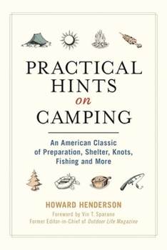 Paperback Practical Hints on Camping: An American Classic of Preparation, Shelter, Knots, Fishing, and More Book
