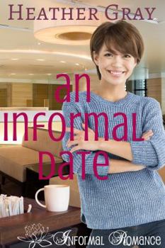 An Informal Date - Book #4 of the Informal Romance