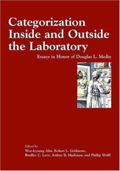 Hardcover Categorization Inside and Outside the Laboratory: Essays in Honor of Douglas L. Medin Book