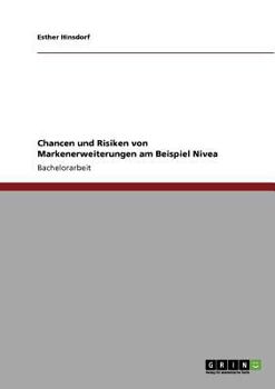 Paperback Chancen und Risiken von Markenerweiterungen am Beispiel Nivea [German] Book