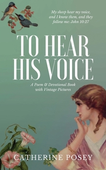 Paperback To Hear His Voice: Poem and Devotional Book