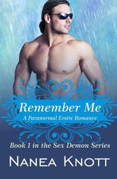 Paperback Remember Me (Sex Demon) Book