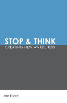 Paperback Stop & Think: Creating New Awareness Book