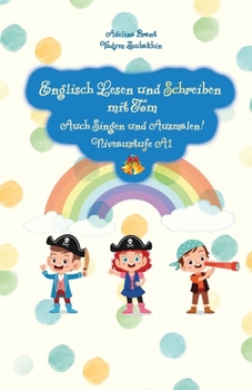 Paperback Englisch Lesen und Schreiben mit Tom: Auch Singen und Ausmalen! Niveaustufe A1 [German] Book