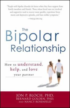 Paperback The Bipolar Relationship: How to Understand, Help, and Love Your Partner Book