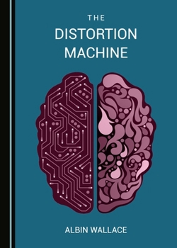 Hardcover The Distortion Machine Book