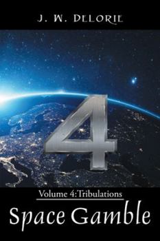 Paperback Space Gamble: Volume 4: Tribulations Book