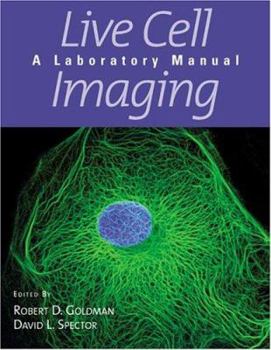 Hardcover Live Cell Imaging: A Laboratory Manual Book