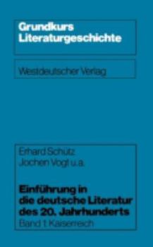 Paperback Einführung in Die Deutsche Literatur Des 20. Jahrhunderts: Kaiserreich [German] Book