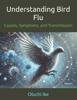Paperback Understanding Bird Flu: Causes, Symptoms, and Transmission Book